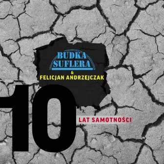 10 lat samotności by Felicjan Andrzejczak