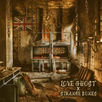 Chains by Love Ghost