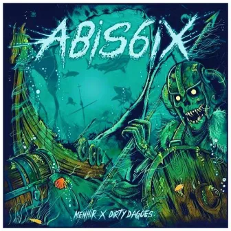 Abis6ix by Dirty Dagoes