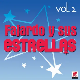 Fajardo Y Sus Estrellas, Vol. 2 by Fajardo Y Sus Estrellas