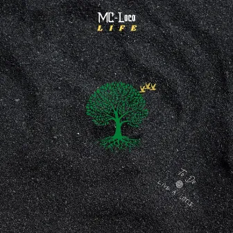 Life by MC-Loco