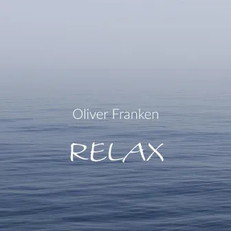 Relax by Oliver Franken