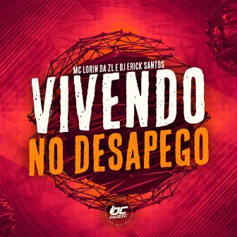 Vivendo no Desapego by Dj Erick Santos