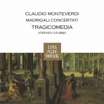 Monteverdi : Madrigali Concertati (DAW 50) by Tragicomedia