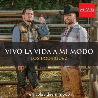 Vivo La Vida a Mi Modo by Los Rodriguez De Sinaloa