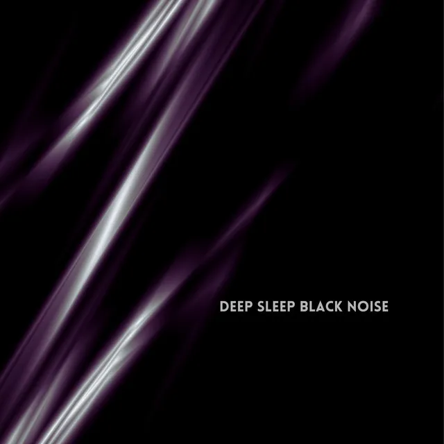 Deep Sleep Black Noise