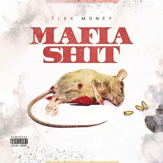 Mafia Shit by Flex Money