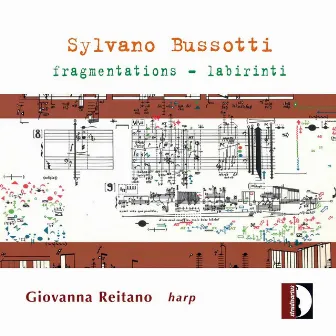 Bussotti: Fragmentations & Labirinti by Giovanna Reitano