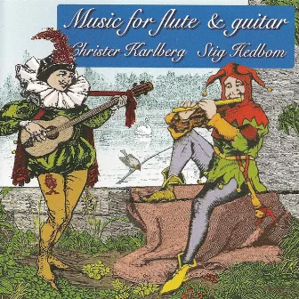 Music for Flute & Guitar by Christer Karlberg