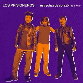 Estrechez de Corazón (En Vivo) by Los Prisioneros