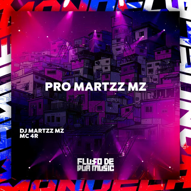 Pro Martzz Mz (Abertura Dj Martzz Mz)