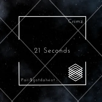 21 Seconds by Crimz