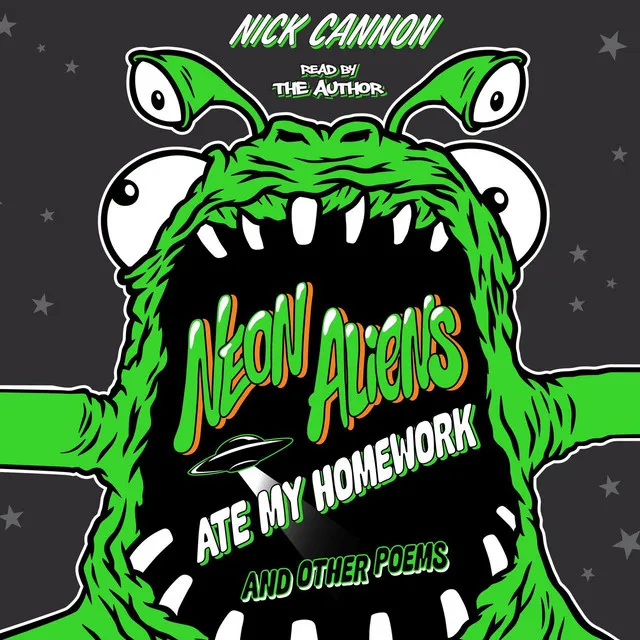 Neon Aliens Ate My Homework and Other Poems (Unabridged)