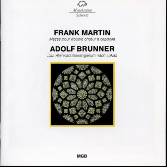 Martin: Messe pour double choeur a cappella / Brunner: Das Weihnachtsevangelium nach Lukas by Klaus Knall