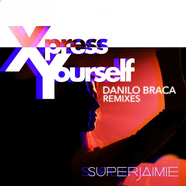 Xpress Yourself - Danilo Braca Beatless Mix