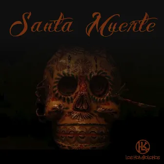 Santa Muerte by Los Kombolokos