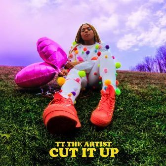 Cut It Up by TT The Artist