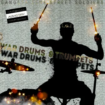 War Drums & Trumpets by Lil Gangsta Ern