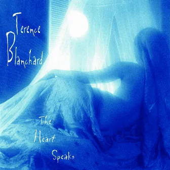 The Heart Speaks by Terence Blanchard