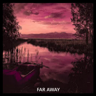 Far Away by Chris Neth