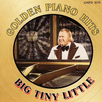 Golden Piano Hits by Big Tiny Little