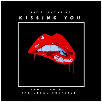 Kissing You by The Silent Celeb