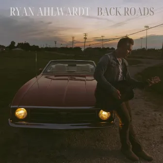 Back Roads by Ryan Ahlwardt