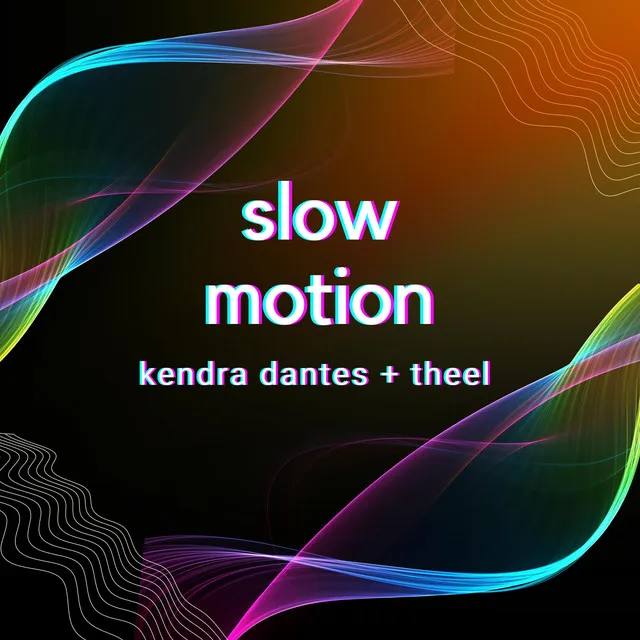 Slow Motion