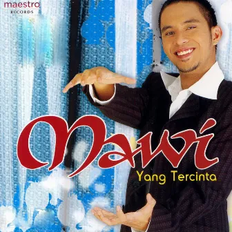 Yang Tercinta by Mawi