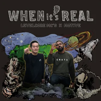 When it's Real by LEVELCORE MC's