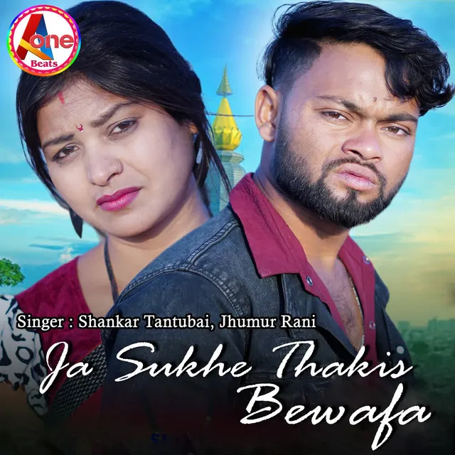 Ja Sukhe Thakis Bewafa