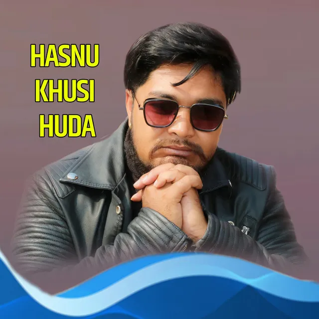 HASNU KHUSI HUDA