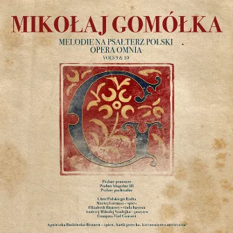 Mikołaj Gomółka Melodie na Psałterz Polski Opera Omnia (Vols 9 & 10) Psalmy Prorocze, Psalmy Błagalne III, Psalmy Pochwalne by Mikołaj Gomółka