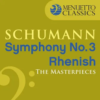 The Masterpieces - Schumann: Symphony No. 3 in E-Flat Major, Op. 97 