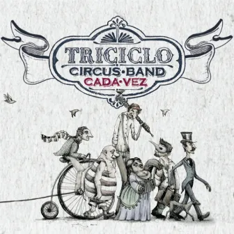 Cada vez by Triciclo Circus Band