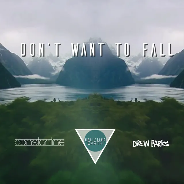 Don't Want to Fall