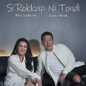 Si Rokkap Ni Tondi by Rany Simbolon