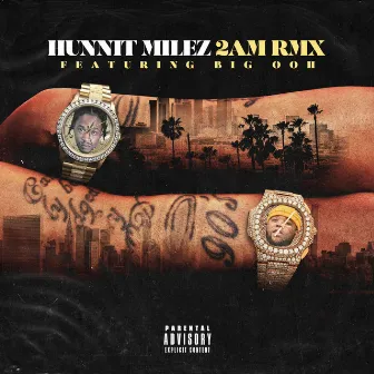 2 A.M. Remix by Hunnit Milez