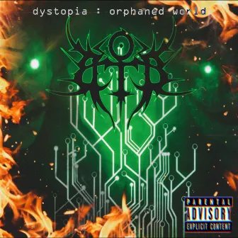 Dystopia: Orphaned World by Blood of the Beloved