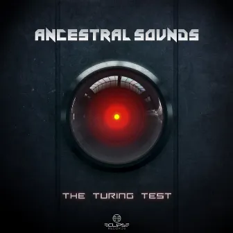 The Turing Test EP by Ancestral Sounds