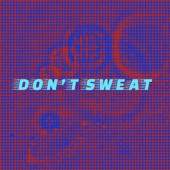 Don't Sweat by Dr Koul