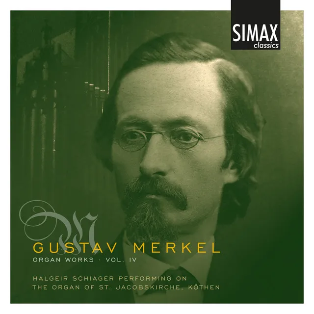 Gustav Merkel Organ Works, Vol. 4