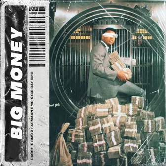 Big Money by Farmaan SMG