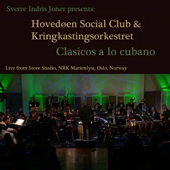 Clasicos a Lo Cubano by The Norwegian Radio Orchestra