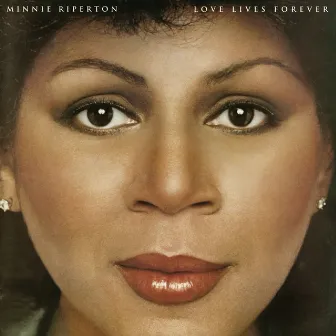 Love Lives Forever by Minnie Riperton