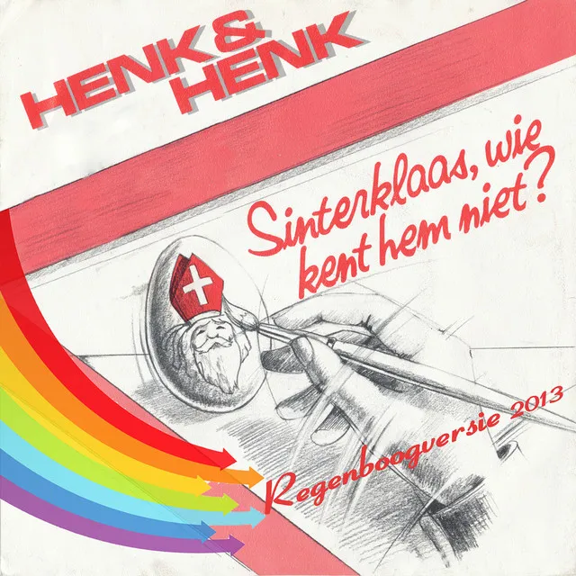 Sinterklaas Wie Kent Hem Niet (Regenboogversie 2013)