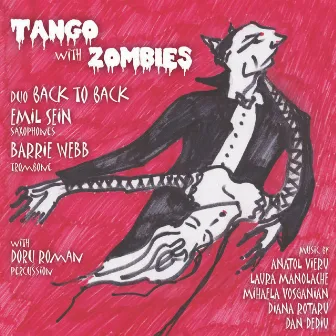 Tango with Zombies by Back to Back