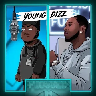 Young Dizz x Fumez The Engineer - Plugged In by Young Dizz