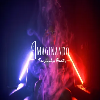 Imaginando by TavinhoBeat's