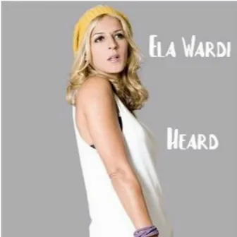 Heard by Ela Wardi